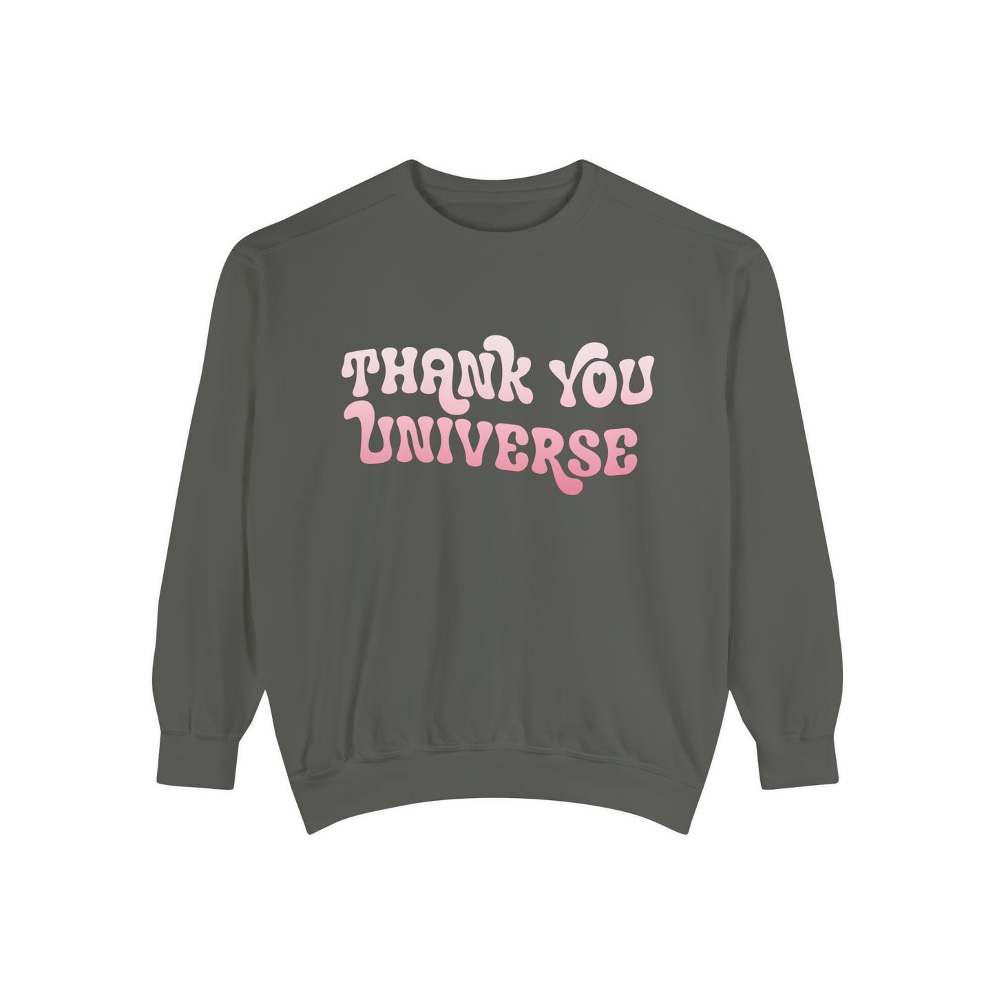Thank You Universe Sweatshirt