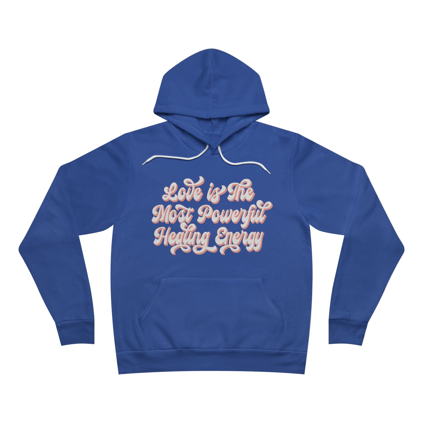 Love Is The Most Powerful Healing Energy Hoodie