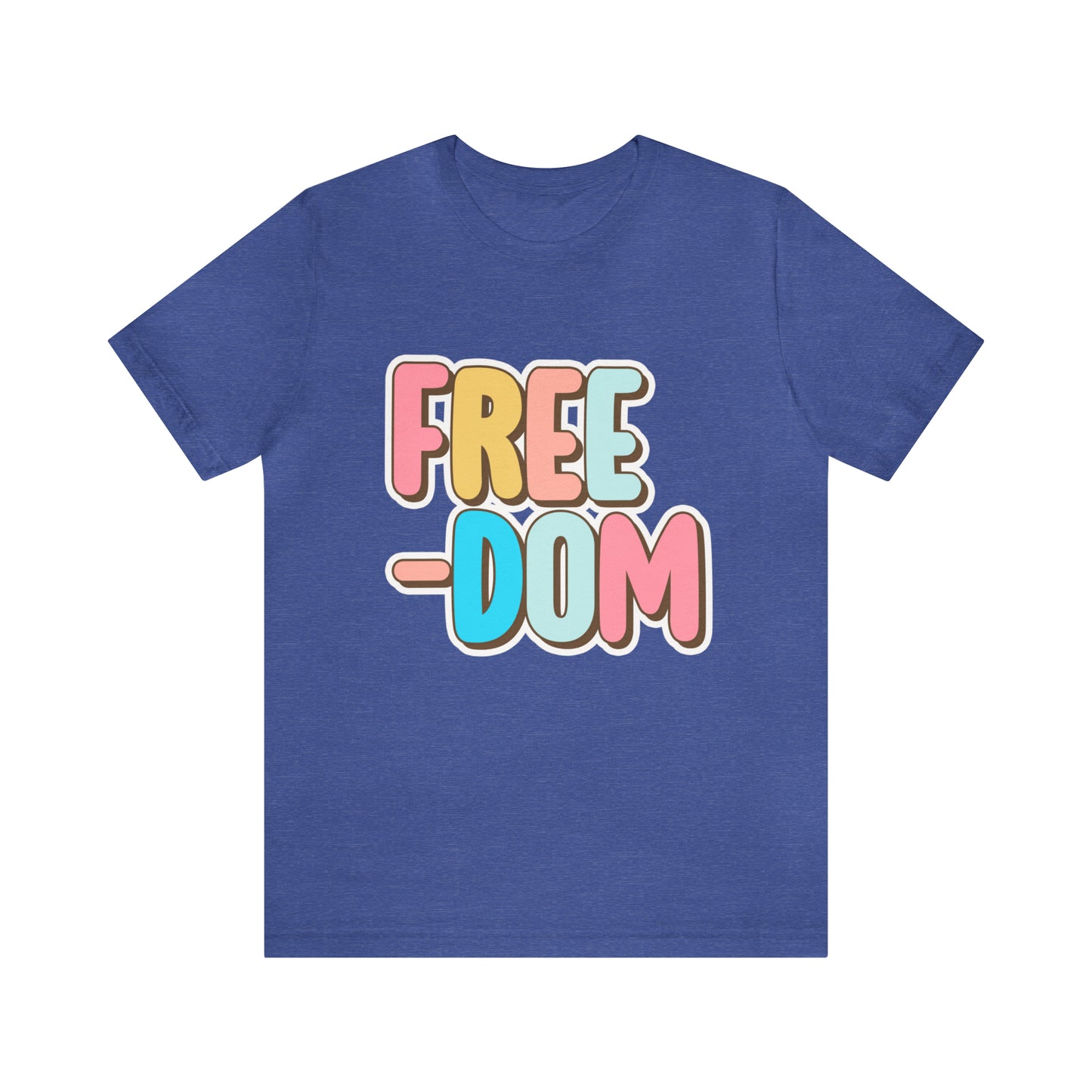 Freedom Unisex Jersey Short Sleeve Tee