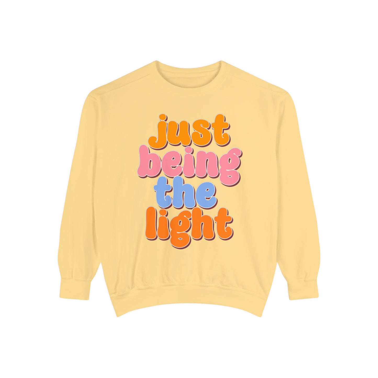 Just Being The Light Sweatshirt