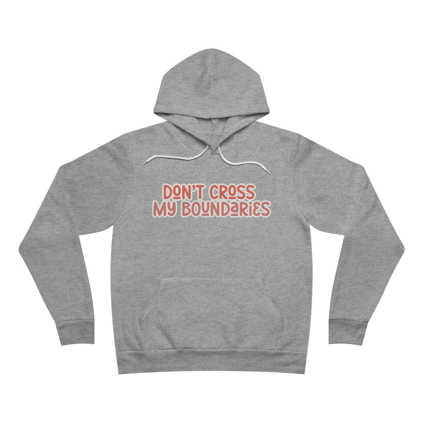 Don’t Cross My Boundaries Hoodie