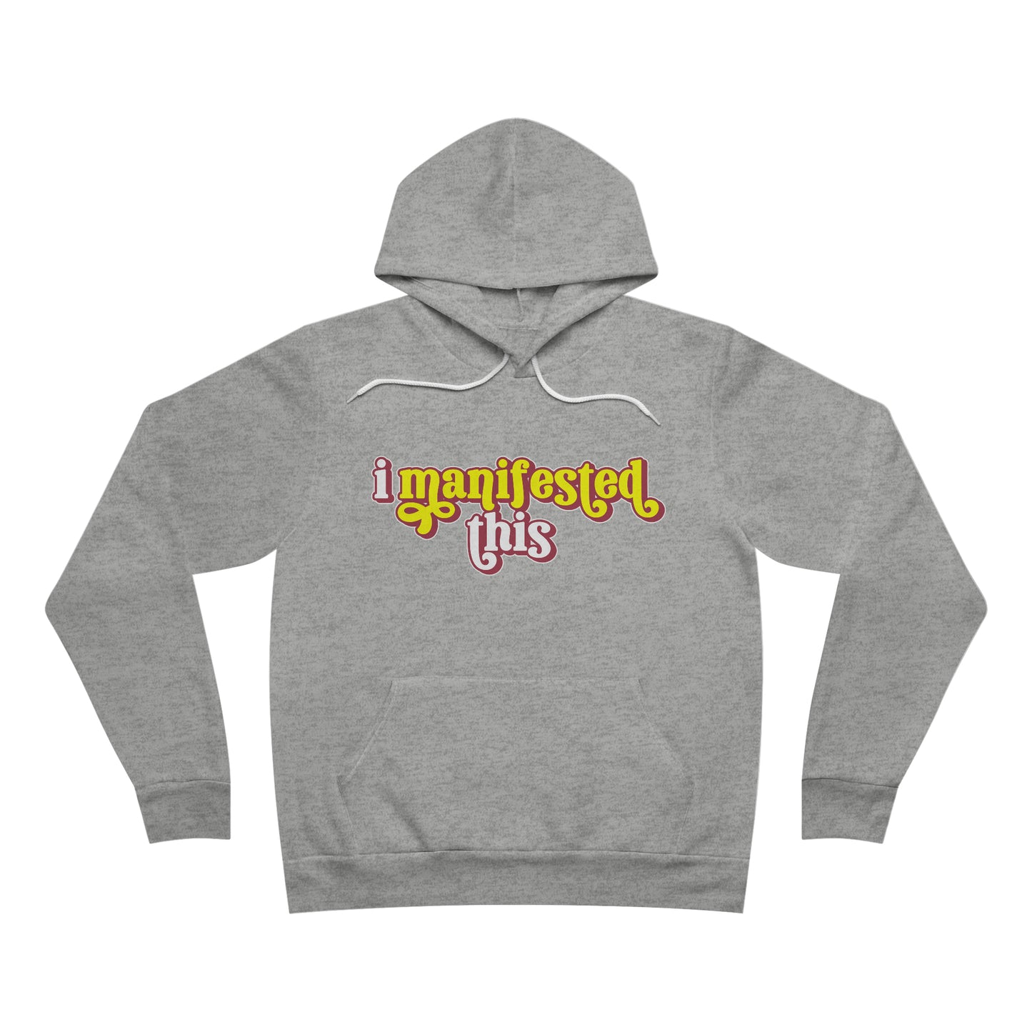 I Manifested This Fleece Pullover Hoodie
