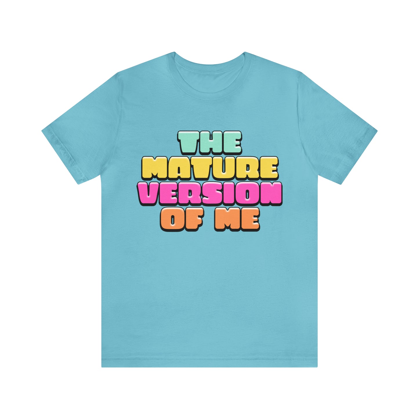 The Mature Version of Me Jersey Short Sleeve Tee