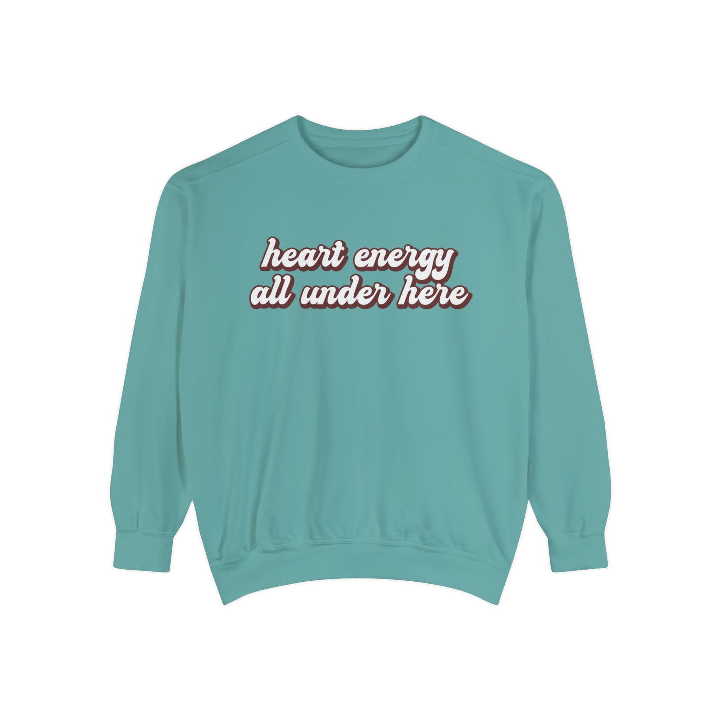 Heart Energy All Under Here Sweatshirt