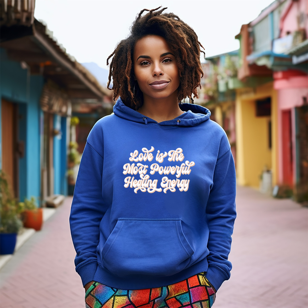 Love Is The Most Powerful Healing Energy Hoodie