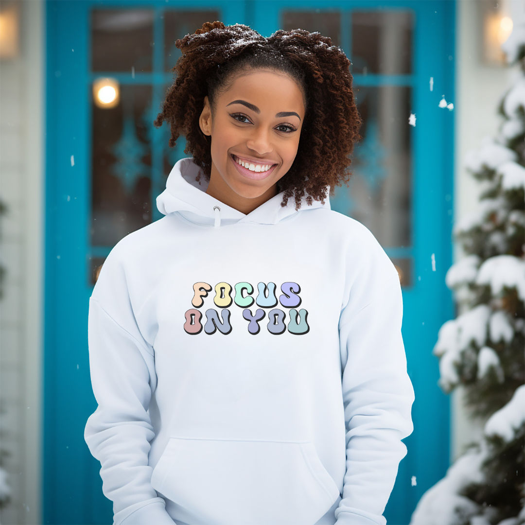 Focus on You Hoodie