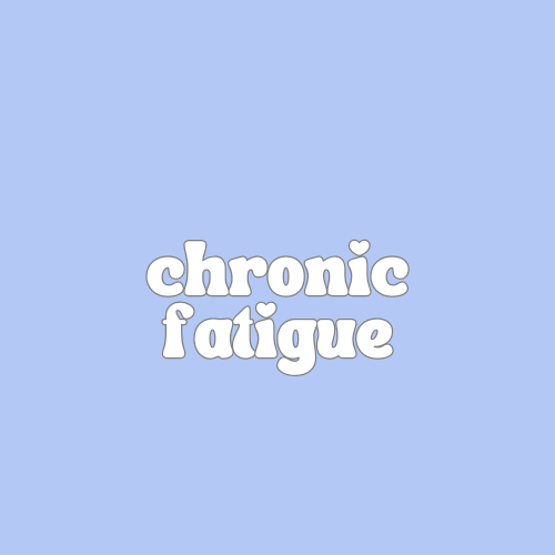 Chronic Fatigue