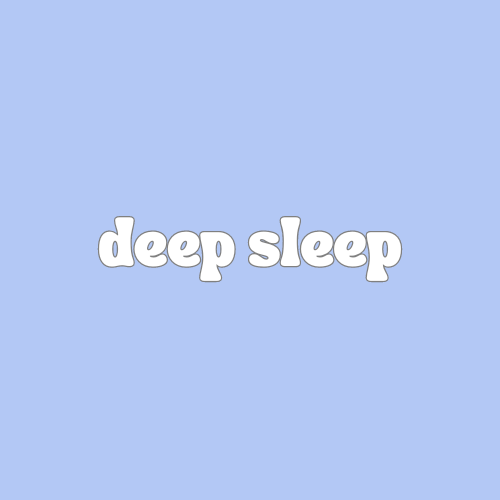 Deep Sleep