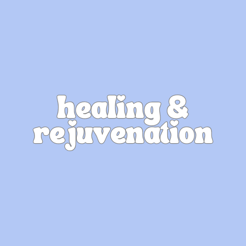 Healing & Rejuvenation