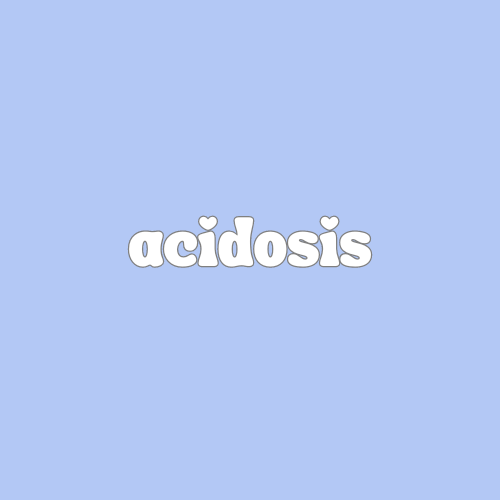 Acidosis