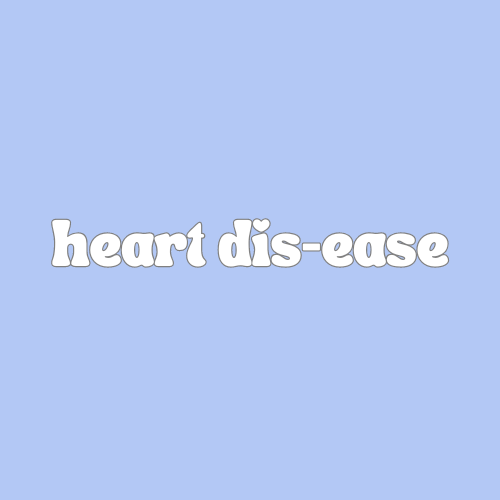 Heart Dis-ease