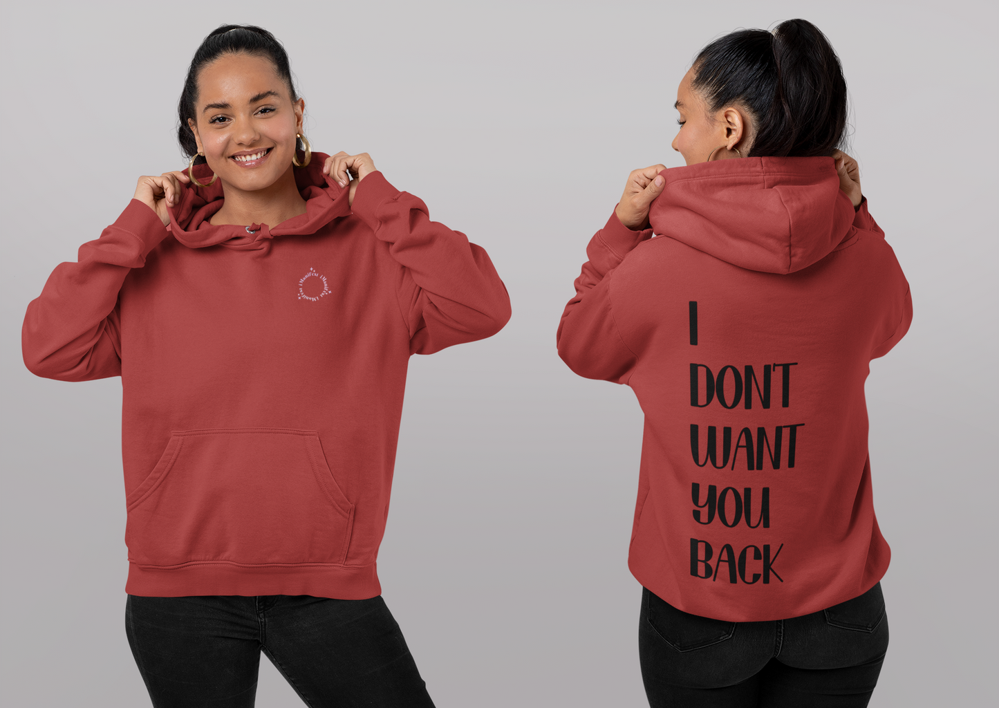I Don’t Want You Back Hoodie
