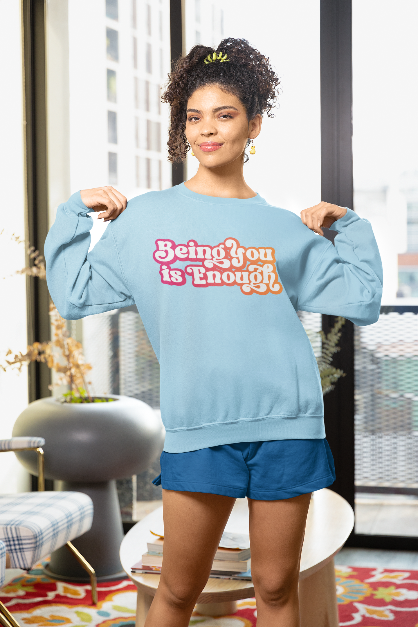 Being You Is Enough Sweatshirt